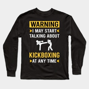 Warning Kickboxing Long Sleeve T-Shirt